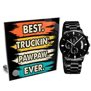 Best Truckin PawPaw Ever Watch & Plaque